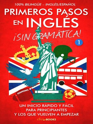 cover image of Primeros Pasos en Inglés ¡Sin Gramática!